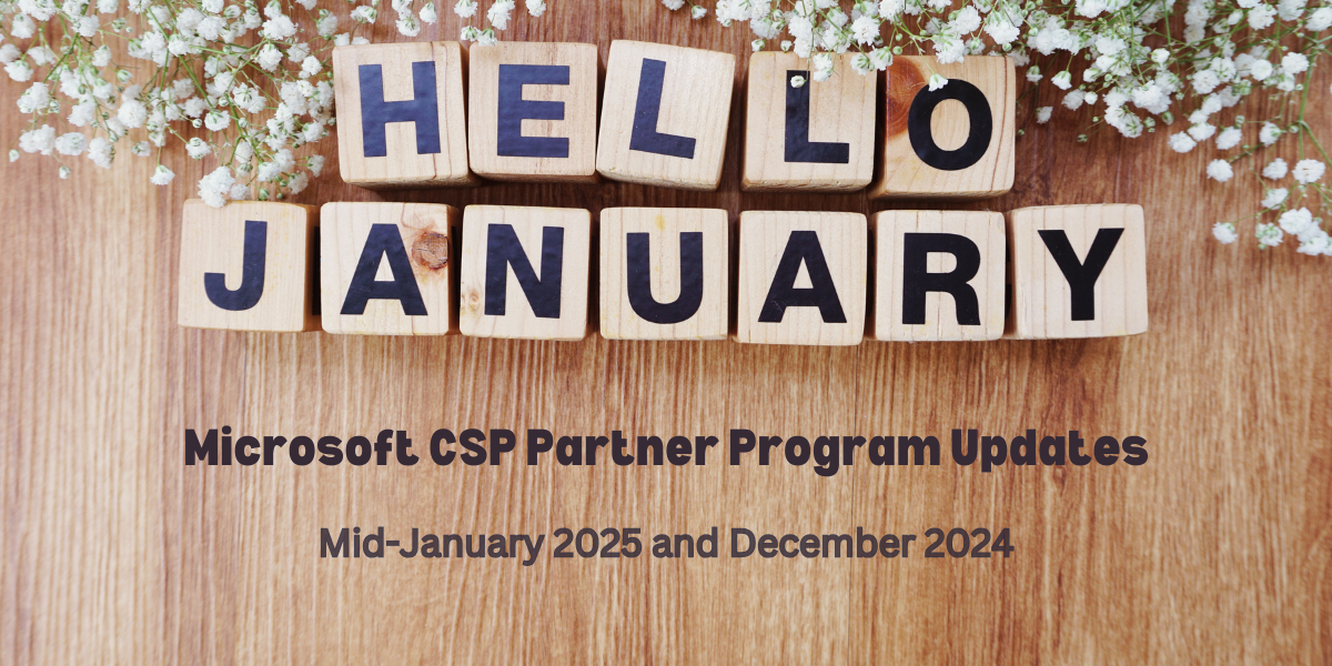 Microsoft CSP Partner Program Updates - Mid-January 2025 and December 2024