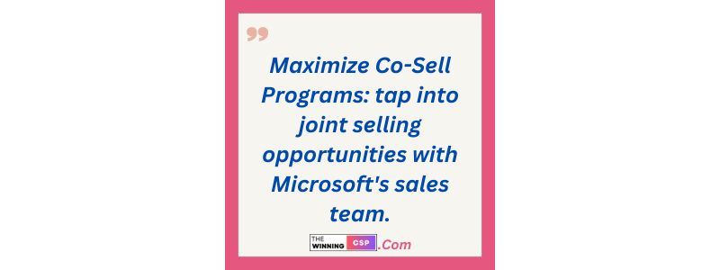 Maximize Co-Sell Programs: Tap into Microsoft's Sales Team